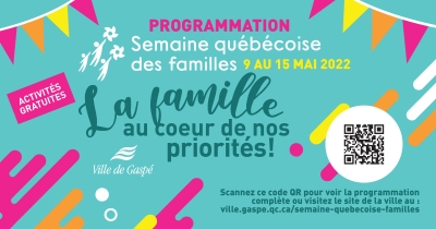 SEMAINE QUÉBÉCOISE DES FAMILLES 2022 - Une programmation réunissant des partenaires mobilisés!