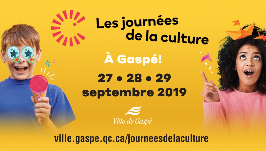 LES JOURNÉES DE LA CULTURE  À GASPÉ :  PARTICIPEZ EN FAMILLE AUX ACTIVITÉS CULTURELLES OFFERTES GRATUITEMENT SUR LE TERRITOIRE
