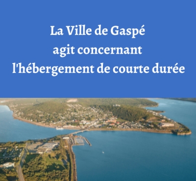 La Ville de gaspé donne un avis de motion en vue d’adopter de nouvelles règles concernant l’hébergement de courte durée